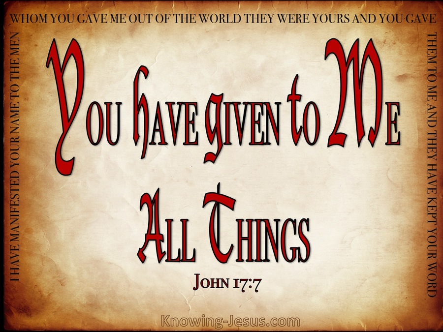 John 17:7 You Give All Things To Me (red)